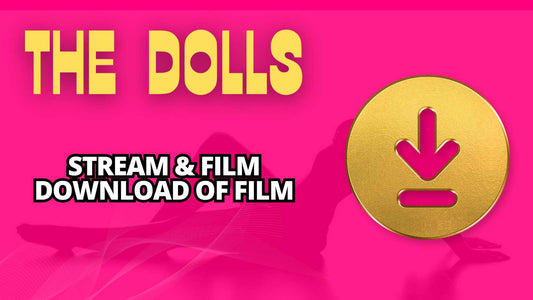 The Dolls film (Stream & Download)